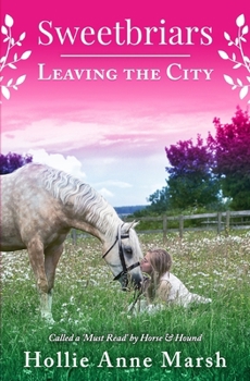 Paperback Sweetbriars: Leaving The City Book