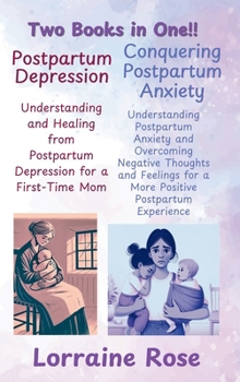 Hardcover Postpartum Depression AND Postpartum Anxiety: 2 books in 1 Bundle! Book