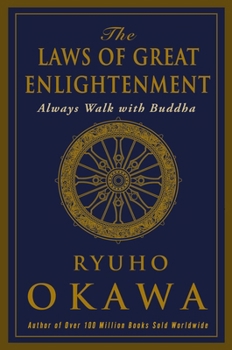 Paperback The Laws of Great Enlightenment: Always Walk with Buddha Book