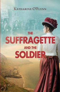 Paperback The Suffragette and the Soldier Book