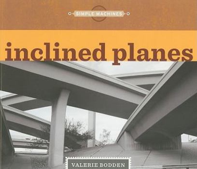 Paperback Simple Machines: Inclined Planes Book