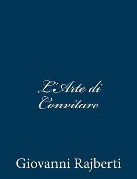 Paperback L'Arte di Convitare [Italian] Book