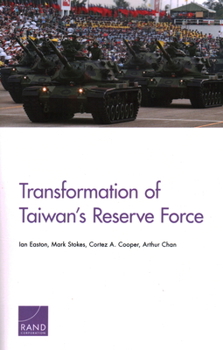 Paperback Transformation of Taiwan's Reserve Force Book