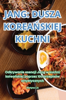 Paperback Jang Dusza KoreaŃskiej Kuchni [Polish] Book