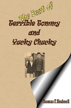 Paperback The Best Of Terrible Tommy And Yucky Chucky Book