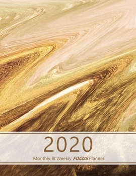 2020 Monthly & Weekly FOCUS Planner: Large. Monthly overview and Weekly layout with focus, tasks, to-dos and notes sections. Accomplish your goals. ... liquid gold look. Soft matte cover).