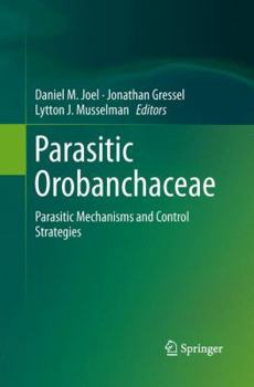 Paperback Parasitic Orobanchaceae: Parasitic Mechanisms and Control Strategies Book