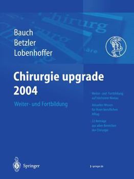 Paperback Chirurgie Upgrade 2004: Weiter- Und Fortbildung [German] Book