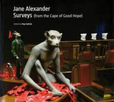 Paperback Jane Alexander: Surveys from the Cape of Good Hope Book