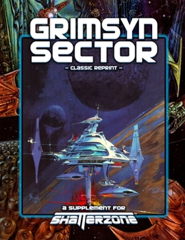 Paperback Grimsyn Sector (Classic Reprint): A Supplement for Shatterzone Book