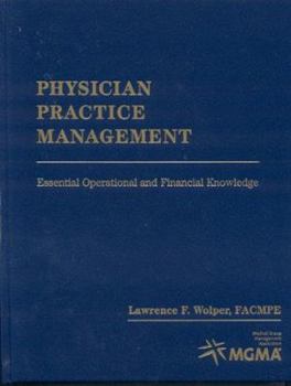 Hardcover Physician Practice Management: Principles and Practices Book