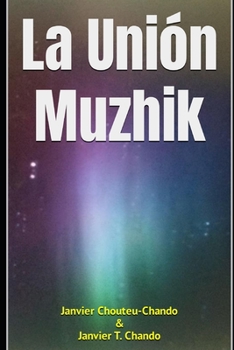 Paperback La Unión Muzhik [Spanish] Book