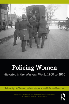 Paperback Policing Women: Histories in the Western World, 1800 to 1950 Book