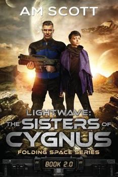 Lightwave: The Sisters of Cygnus - Book #2 of the Folding Space
