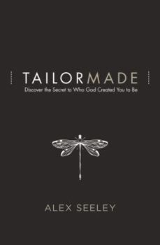 Paperback Tailor Made: Discover the Secret to Who God Created You to Be Book