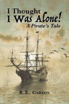 Paperback I Thought I was Alone! A Pirate's Tale Book