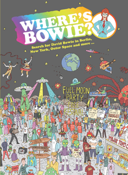 Where's Bowie?: Search for David Bowie in Berlin, Studio 54, Outer Space and more…