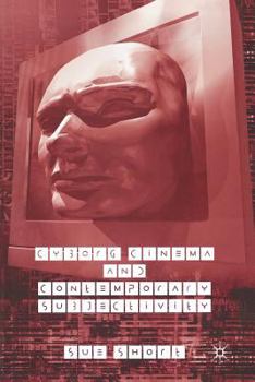 Paperback Cyborg Cinema and Contemporary Subjectivity Book