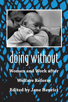 Hardcover Doing Without: Women and Work After Welfare Reform Book