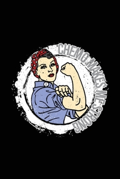 Chemo Makes Me Strong: Diabetes Journal Notebook (6x9), Diabetes Books, Diabetes Gifts, Diabetes Planner