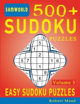 Paperback Easy Sudoku Puzzles: Over 500 Easy Sudoku Puzzles And Solutions (Volume 3) Book