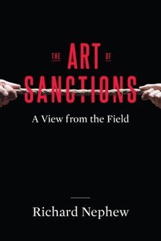Hardcover The Art of Sanctions: A View from the Field Book