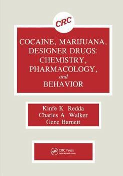 Hardcover Cocaine, Marijuana, Designer Drugs: Chemistry, Pharmacology, and Behavior Book