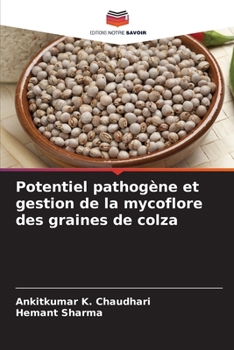 Paperback Potentiel pathogène et gestion de la mycoflore des graines de colza [French] Book