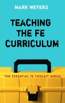 Paperback Teaching the Fe Curriculum: Encouraging Active Learning in the Classroom Book