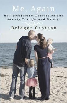 Paperback Me, Again: How Postpartum Depression and Anxiety Transformed My Life Book