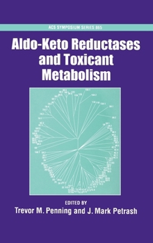 Hardcover Aldo-Keto Reductases and Toxicant Metabolism Book