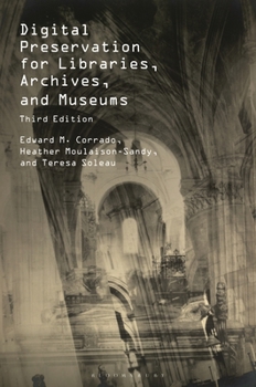 Hardcover Digital Preservation for Libraries, Archives, and Museums Book