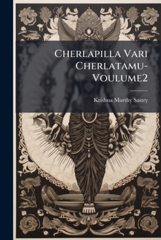 Paperback Cherlapilla Vari Cherlatamu-Voulume2 [Telugu] Book