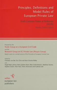 Paperback Principles, Definitions and Model Rules of European Private Law: Draft Common Frame of Reference (DCFR), Interim Outline Edition Book