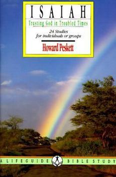 Paperback Isaiah: Trusting God in Trouble Times (Lifeguide Bible Studies) Book