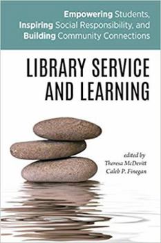 Paperback Library Service and Learning: Empowering Students, Inspiring Book