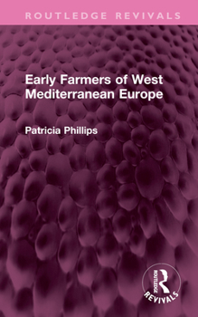 Hardcover Early Farmers of West Mediterranean Europe Book