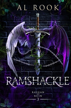 Ramshackle : Raegan of Ruin Book 3