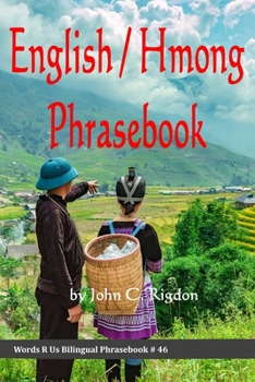 Paperback English / Hmong Phrasebook: Ntawv Askiv / Ntawv Keeb Hmoob Book