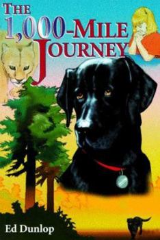 Paperback The 1,000-Mile Journey: The Story of a Brave Labrador, an Incredible Journey and a Little Girl's Faith Book