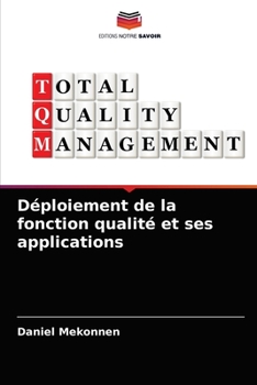 Paperback Déploiement de la fonction qualité et ses applications [French] Book
