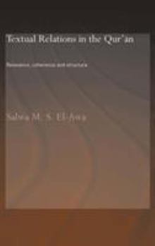 Hardcover Textual Relations in the Qur'an: Relevance, Coherence and Structure Book