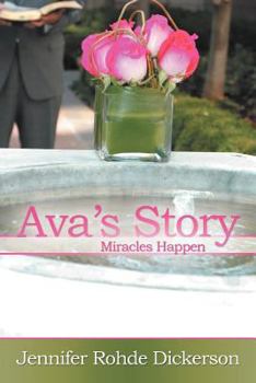 Paperback Ava's Story: Miracles Happen Book