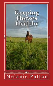 Paperback Keeping Horses Healthy Book