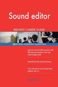 Paperback Sound editor RED-HOT Career Guide; 2531 REAL Interview Questions Book