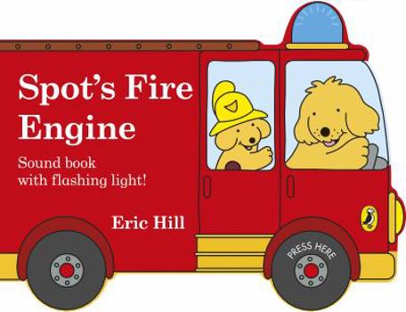 Paperback Spot's Fire Engine: shaped book with siren and flashing light! Book