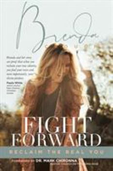 Paperback Fight Forward: Reclaim the Real You Book