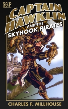 Captain Hawklin and the Skyhook Pirates - Book #9 of the Captain Hawklin Adventures