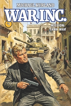 WAR, Inc. #2: Mission: Tank War