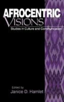 Hardcover Afrocentric Visions: Studies in Culture and Communication Book